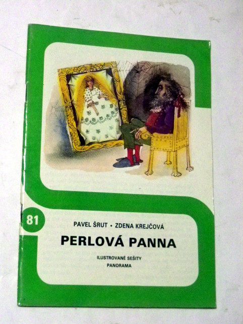 Pavel Šrut Zdena Krejčová PERLOVÁ PANNA / Ilustrované sešity 81