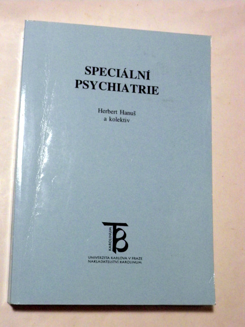 Herbert Hanuš SPECIÁLNÍ PSYCHIATRIE