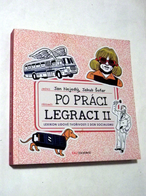 Jan Nejedlý PO PRÁCI LEGRACI II